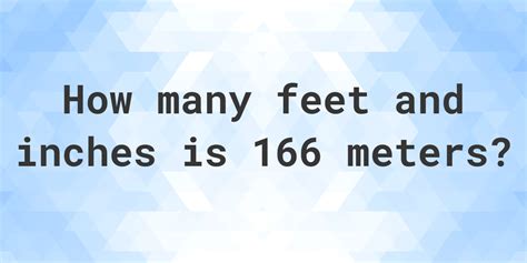 166 meters to feet